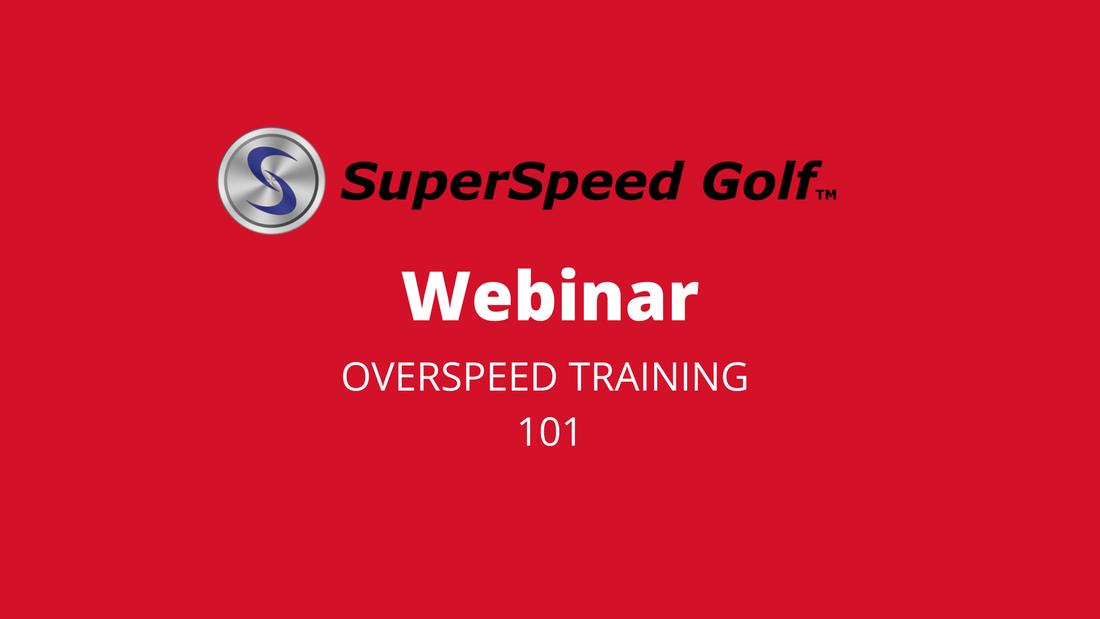 Webinar 1: OverSpeed Training 101