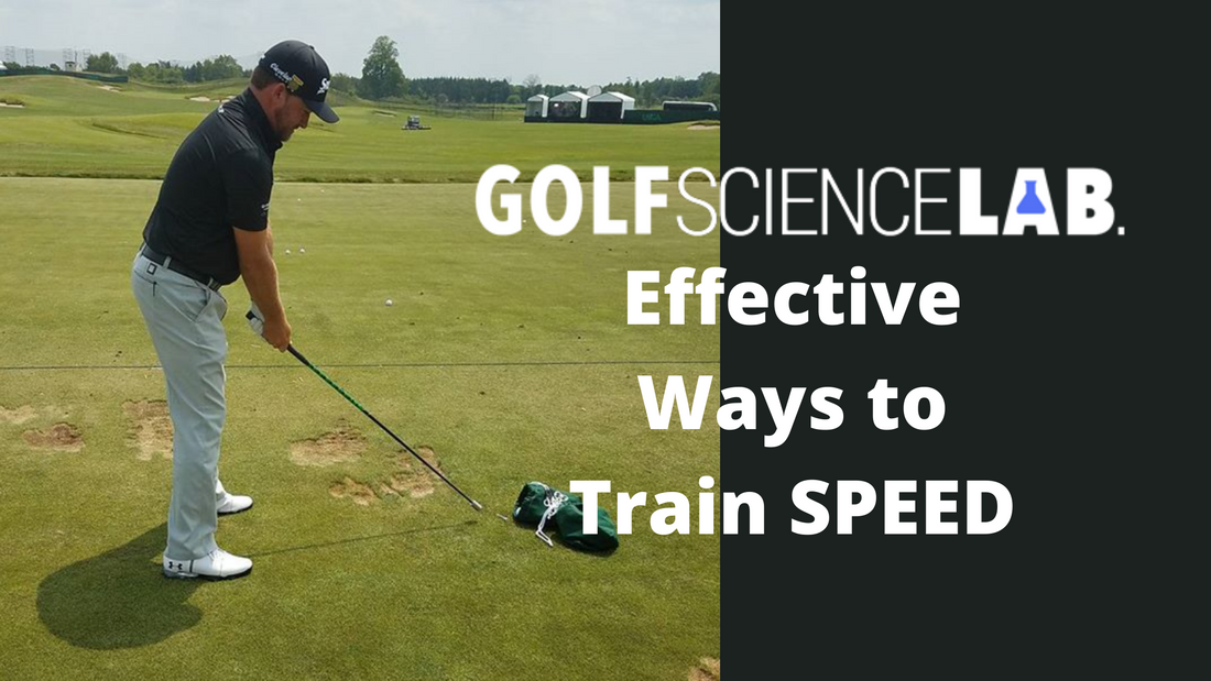Effective Ways to Train SPEED - Golf Science Lab