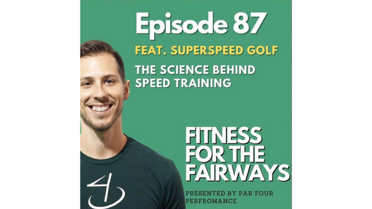 Science of Speed: Fitness For The Fairways podcast